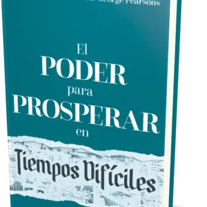 El Poder Para Prosperar en Tiempos dificíles - Tapa Dura